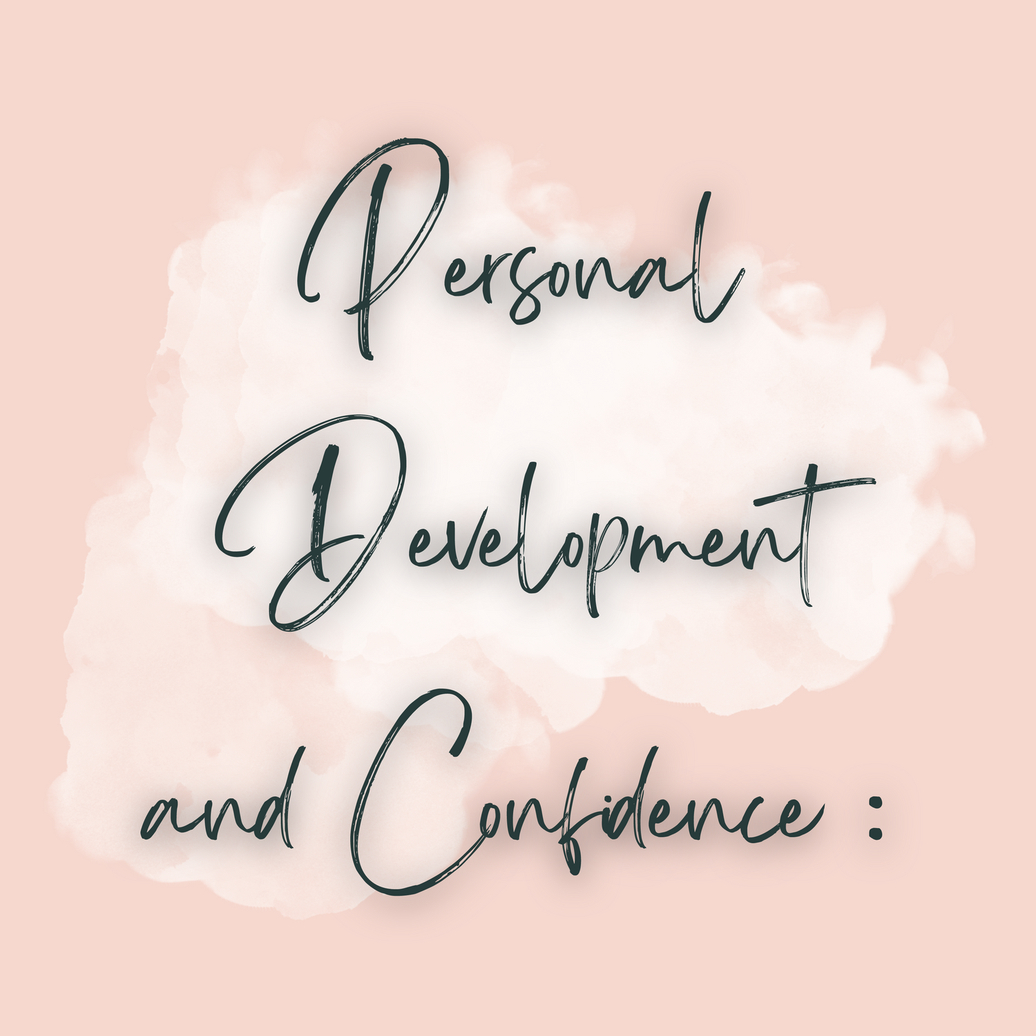 Personal Development and Confidence