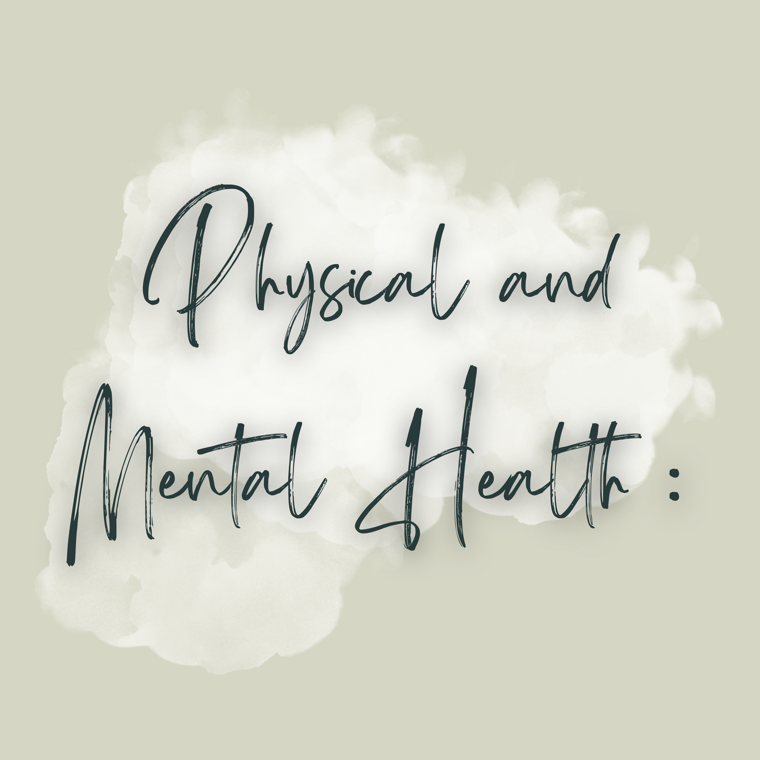 Physical and Mental Health